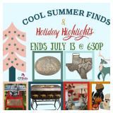 Cool Summer Finds & Holiday Highlights ONLINE Ends July 13 6:30p
