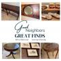 Good Neighbors Great Finds Ends Sept 28  Pickup Oct 4 Saturday