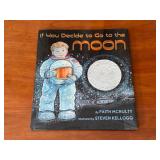 Autographed - Steven Kellogg : If You Decide To Go To The Moon