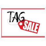 Tag Sale! Hundreds of items MUST GO!