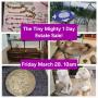 March 28 - Tiny Mighty! 1 Day Estate Sale in NE Fresno. Friday 10am to 4pm