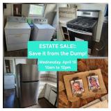 April. 15 - Estate Sale: Save It From the Dump Sale! Wednesday 10am to 12pm. 1 Day Only