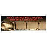 SELLING BOXLOTS OF VINTAGE FUSE HOLDERS