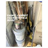 PAINT. CARPET TACK STRIPS.