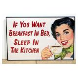 If You Want Breakfast In Bed, Sleep In The Kitchen Funny Sign Framed 36"W x 24.5"H If You Want Breakfast In Bed, Sleep In The Kitchen Funny Sign Framed 36"W x 24.5"H