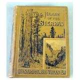 In The Heart Of The Sierras: The Yosemite Valley...Big Tree Groves By J.M. Hutchings, 1886, 1st Edit