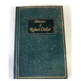 Memoirs Of Robert Dollar By Himself, 1921, 1st Edition, Signed By Author, Illustrated, Hardcover