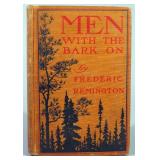Men With The Bark On By Frederic Remington, 1900, 1st Edition, Illustrated, Decorated Hardcover