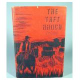 The Taft Ranch: A Texas Principality By A. Ray Stephens, 1964, 1st Edition, Illustrated, Signed By A