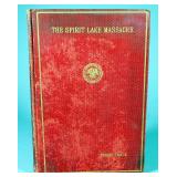 The Spirit Lake Massacre By Thomas Teakle, 1918, 1st Edition, Rough Binding