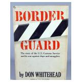 Border Guard By Don Whitehead, 1963, 1st Ed., Signed/Inscribed By Author, Hardcover In Dust Jacket