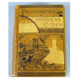 Peculiarities Of American Cities By Capt. Willard Glazier, 1884, Illustrated With Engravings, Decora