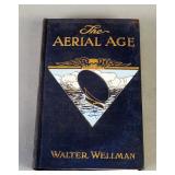 The Aerial Age By Walter Wellman, 1911, 1st Ed., Illustrated (Blimps)