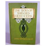 The Boys Of The Old Glee Club by James Whitcomb Riley, 1907, Early Printing, Illustrated By Will Vaw