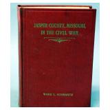 Jasper County, Missouri In The Civil War By Ward L Schrantz, 1923, 1st Edition, Illustrated