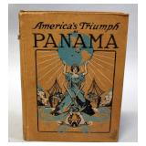 Americas Triumph At Panama, 1913, 1st Edition, Illustrated