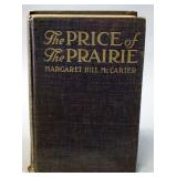 The Price Of The Prairie By Margaret Hill McCarter, Signed, 1910, 1st Edition, Illustrated