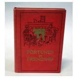Fortunes In Friendship by Barton Rees Pogue,Signed And Inscribed, 1926, 1st Edition, Illustrated
