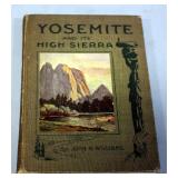 Yosemite And Its High Sierra By J H Williams, 1915, Illustrated, Pictorial Cover