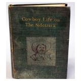 Cowboy Life On The Sidetrack By Frank Benton, 1903, Local Missouri History