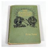 The American Claimant By Mark Twain, 1st Edition, Published By Charles L. Webster & Co, 1892, Illust