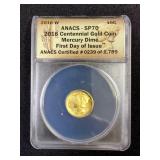 2016 W Centennial 1/10 Ounce 24K Gold Mercury Dime, ANACS Certified SP70 First Day Of Issue #239 Of 