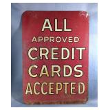 Double-Sided "All Approved Credit Cards Accepted" Metal Sign 