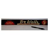 Dr. Wells 5 Cent Soda Tin Sign