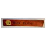 Miss Bisbee Wooden name Plate
