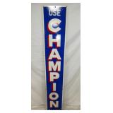 12X72 USE CHAMPION PLUGS VERTICAL SIGN