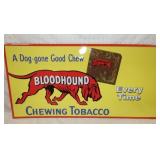 36X18 EMB. BLOODHOUND TOBACCO SIGN