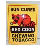 18X24 RED COON TOBACCO REPLICA SIGN 