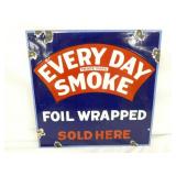 PORC. EVERY DAY SMOKE SIGN