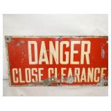DANGER CLOSE SIGN 20X10