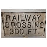 CAST RAILWAY CROSSING 300FT. SIGN