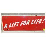10X24 PORC. A LIFT FOR LIFE SIGN