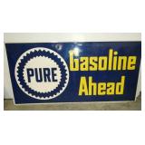EMB. PURE GASOLINE AHEAD SIGN