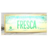 EMB. FRESCA PLASTIC LIGHT UP SIGN