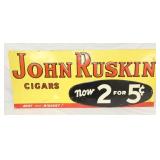 EMB. JOHN RUSKIN CIGARS SIGN
