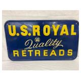 HEAVILY EMB. US ROYAL RETREADS SIGN