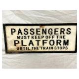 KEEP OFF PLATFORM CAST RR SIGN