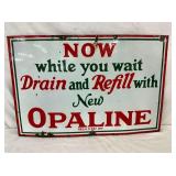 PORC. OPALINE DRAIN & REFILL SIGN
