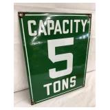 PORC. CAPACITY 5 TONS BRIDGE SIGN 12X15