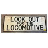 CAST LOOK OUT LOCOMOTIVE SIGN 39X15