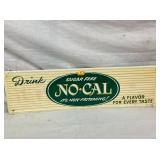 EMB. SST NO-CAL DRINK SIGN 23 1/2X7