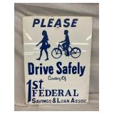 ST FEDERAL SST DRIVE SAFELY SIGN 18X24