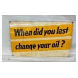 CHANGE YOUR OIL SIGN SST 18X10