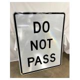 LG SIZE REFLECTIVE DO NO PASS SIGN
