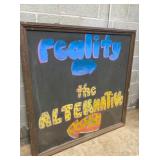 REALITY OR ALTERNATIVE 