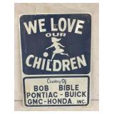 METAL WE LOVE CHILDREN DEALER SIGN